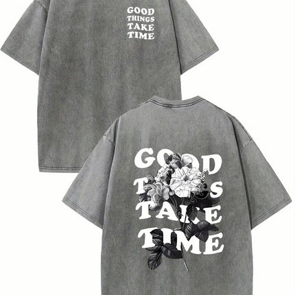 GOOD THINGS TAKE TIME Print Washed Vintage Dyed Pure Cotton Men's T-Shirt, Casual Round Neck